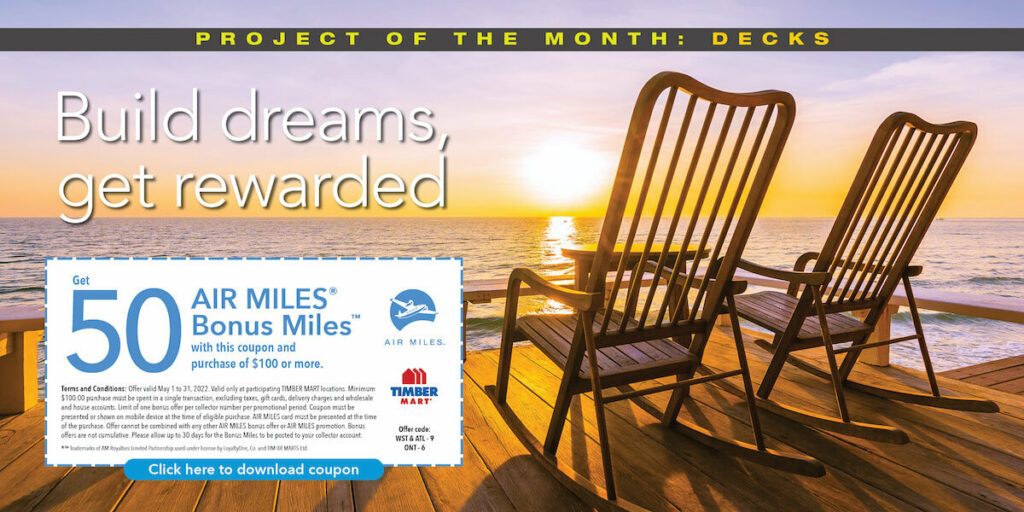 Build dreams get rewarded. Get 50 AIR MILES bonus miles with coupon and purchase of $100 or more. May 1 to 31, 2022. Terms and conditions apply. Click to download coupon.