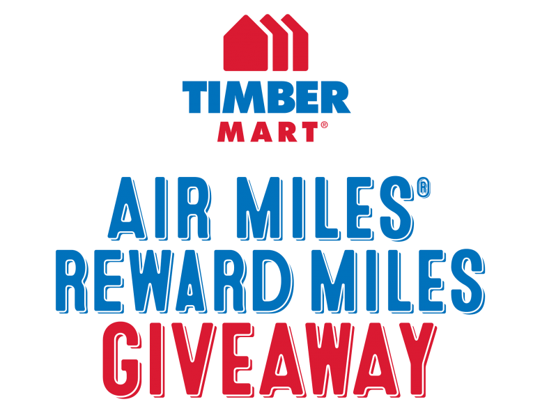 TIMBER MART. AIR MILES REWARD MILES GIVEAWAY.