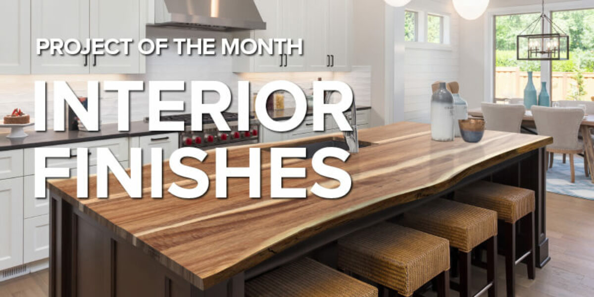 Project of the month. Interior finishes.